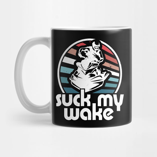 Suck My Wake Jet Ski Retro 70s Funny Jet Skiing Vintage by GWCVFG